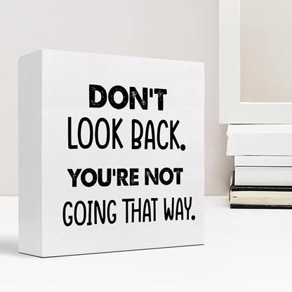 Don't Look Back You're not Going That Way Wood Block Sign Desk Decor,Motivational Wooden Box Plaque Sign Desk Decor for Home Office Shelf Table Decor Decorations - LeafyLoom