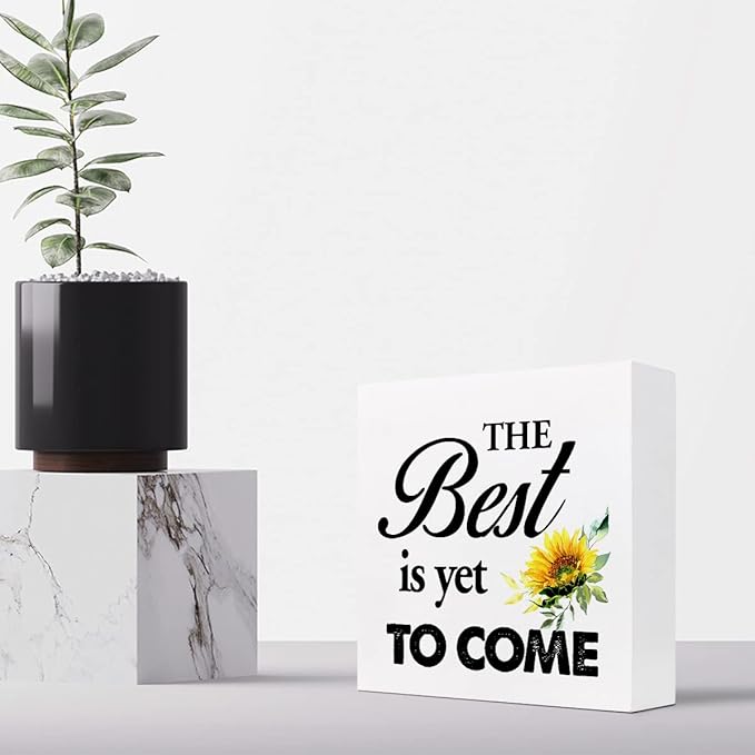 The Best is Yet to Come Sunflower Wood Block Sign Desk Decor,Rustic Inspirational Wooden Box Plaque Sign Desk Decor for Home Office Shelf Table Decorations - LeafyLoom