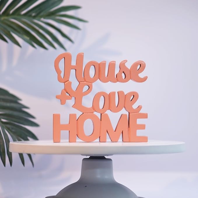 House + Love, Home - Peach Aesthetic Table Decor for Home or Office, Desk or Shelf. Quirky Room Decoration Showpiece, Ideal for Birthdays, Wall Decor, Engineered Wood. - LeafyLoom