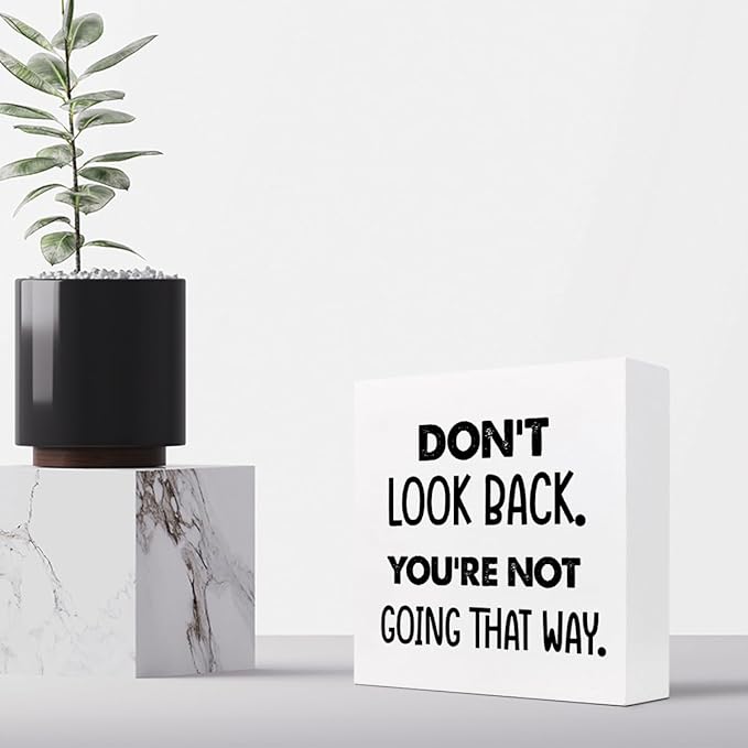 Don't Look Back You're not Going That Way Wood Block Sign Desk Decor,Motivational Wooden Box Plaque Sign Desk Decor for Home Office Shelf Table Decor Decorations - LeafyLoom