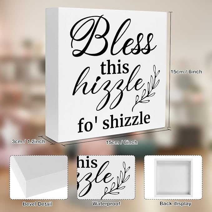 Creoate Bless This Hizzle for Shizzle Box Signs Desk Decor, White Inspirational Wooden Block Sign Shelf Desk Decorations Farmhouse Home Décor Accents Dining Room Living Room Desk Table Decor, - LeafyLoom