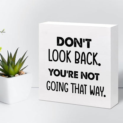 Don't Look Back You're not Going That Way Wood Block Sign Desk Decor,Motivational Wooden Box Plaque Sign Desk Decor for Home Office Shelf Table Decor Decorations - LeafyLoom