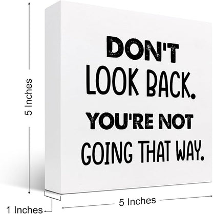 Don't Look Back You're not Going That Way Wood Block Sign Desk Decor,Motivational Wooden Box Plaque Sign Desk Decor for Home Office Shelf Table Decor Decorations - LeafyLoom