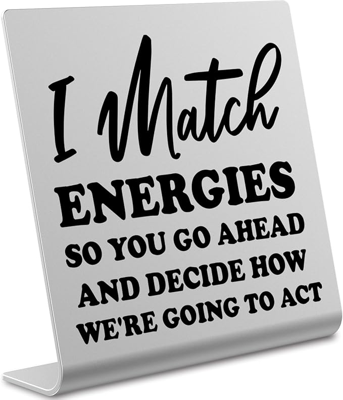 I Match Energies Office desk sign Appreciation Gifts for Leader Boss Mentor Teacher Boss Humor Leaving Card for Work Friend Farewell Gifts for Coworkers bookshelf Decor Desk Accessories DKG28 - LeafyLoom