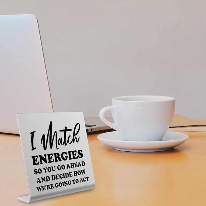 I Match Energies Office desk sign Appreciation Gifts for Leader Boss Mentor Teacher Boss Humor Leaving Card for Work Friend Farewell Gifts for Coworkers bookshelf Decor Desk Accessories DKG28 - LeafyLoom