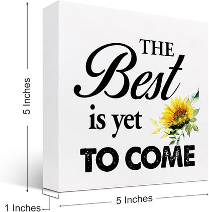 The Best is Yet to Come Sunflower Wood Block Sign Desk Decor,Rustic Inspirational Wooden Box Plaque Sign Desk Decor for Home Office Shelf Table Decorations - LeafyLoom