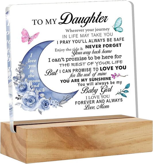 Daughter Gift From Mom, to My Daughter Wherever Your Journey in Life Desk Decor Moon Acrylic Desk Plaque Sign with Wood Stand Home Office Table Desk Sign Keepsake - LeafyLoom